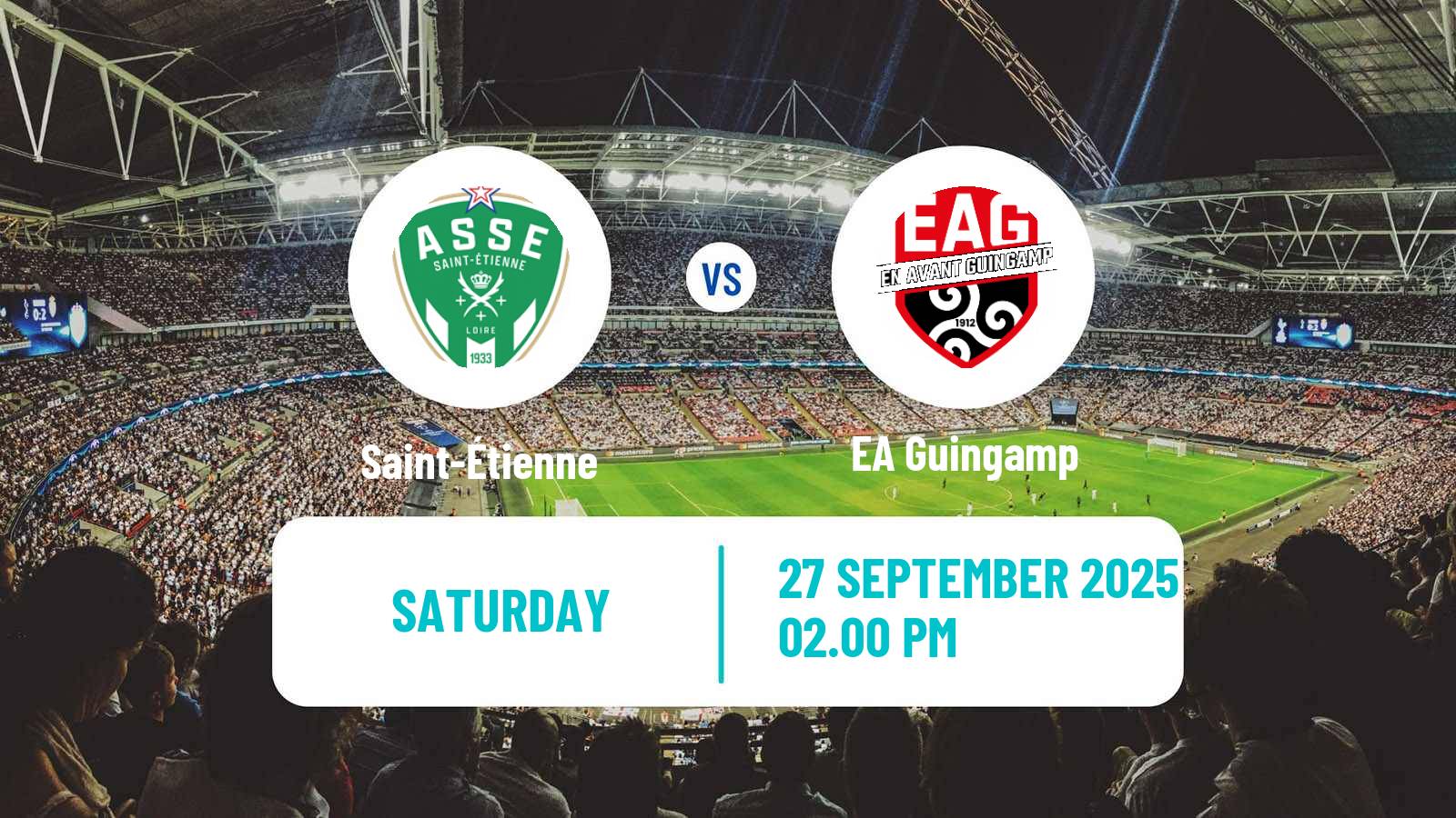 Football French Ligue 2 Saint-Étienne - Guingamp