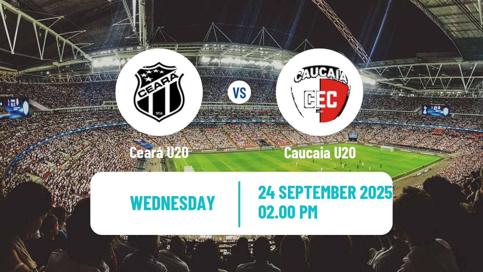 Football Brazilian Cearense U20 Ceará U20 - Caucaia U20