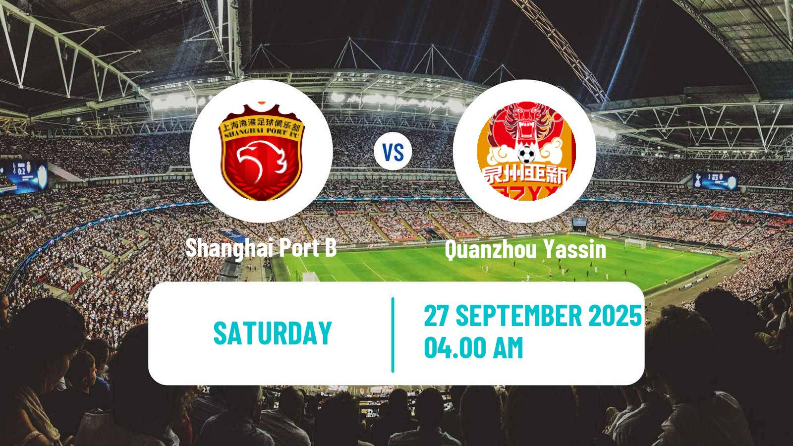 Football Chinese Yi League Shanghai Port B - Quanzhou Yassin