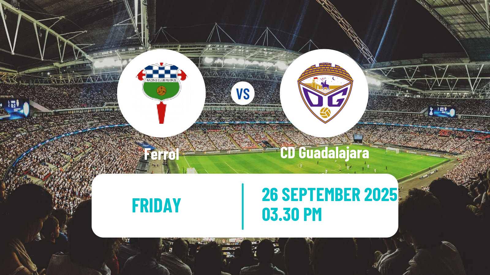 Football Spanish Primera RFEF Group 1 Ferrol - CD Guadalajara