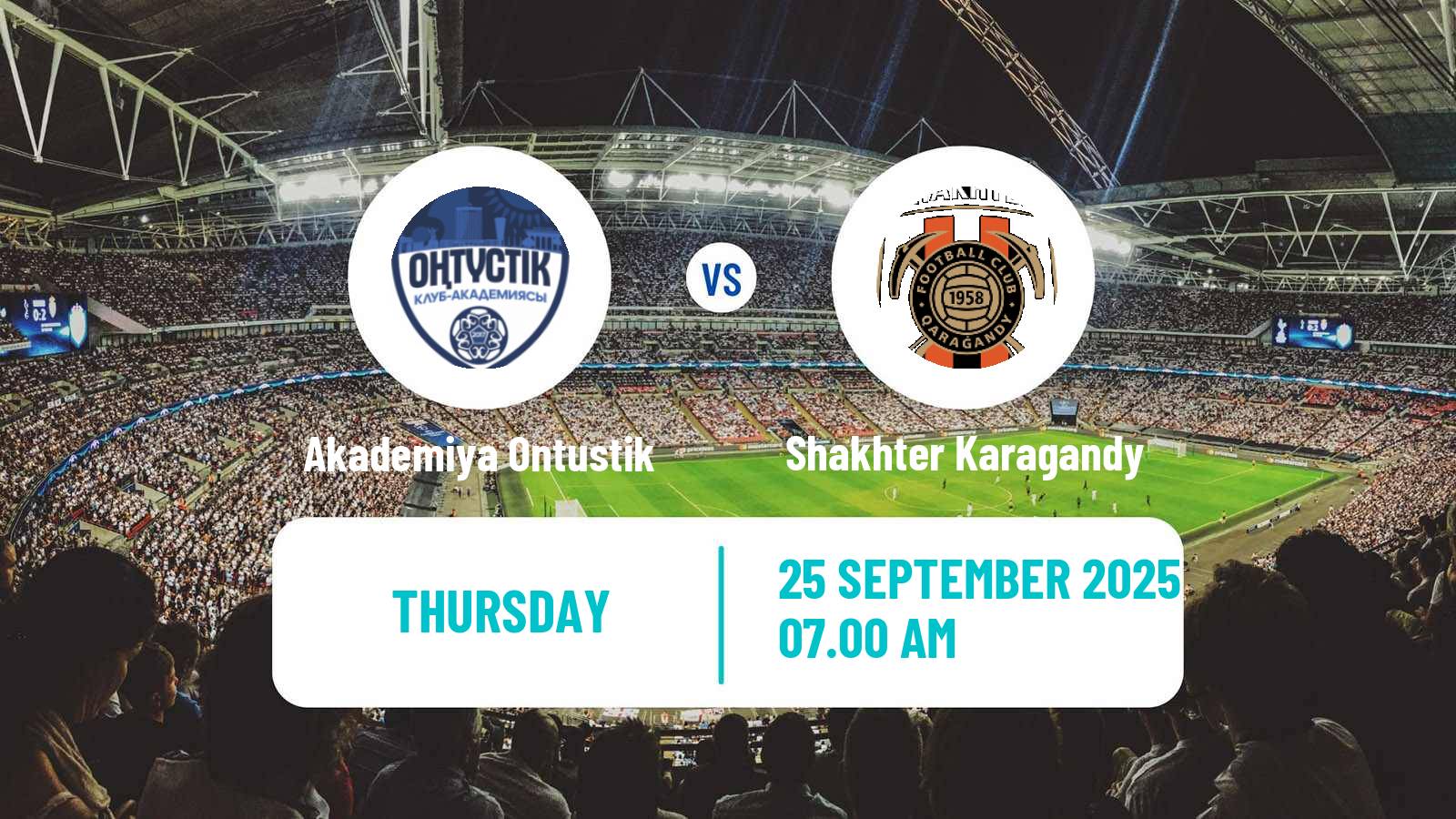 Football Kazakh First Division Akademiya Ontustik - Shakhter Karagandy