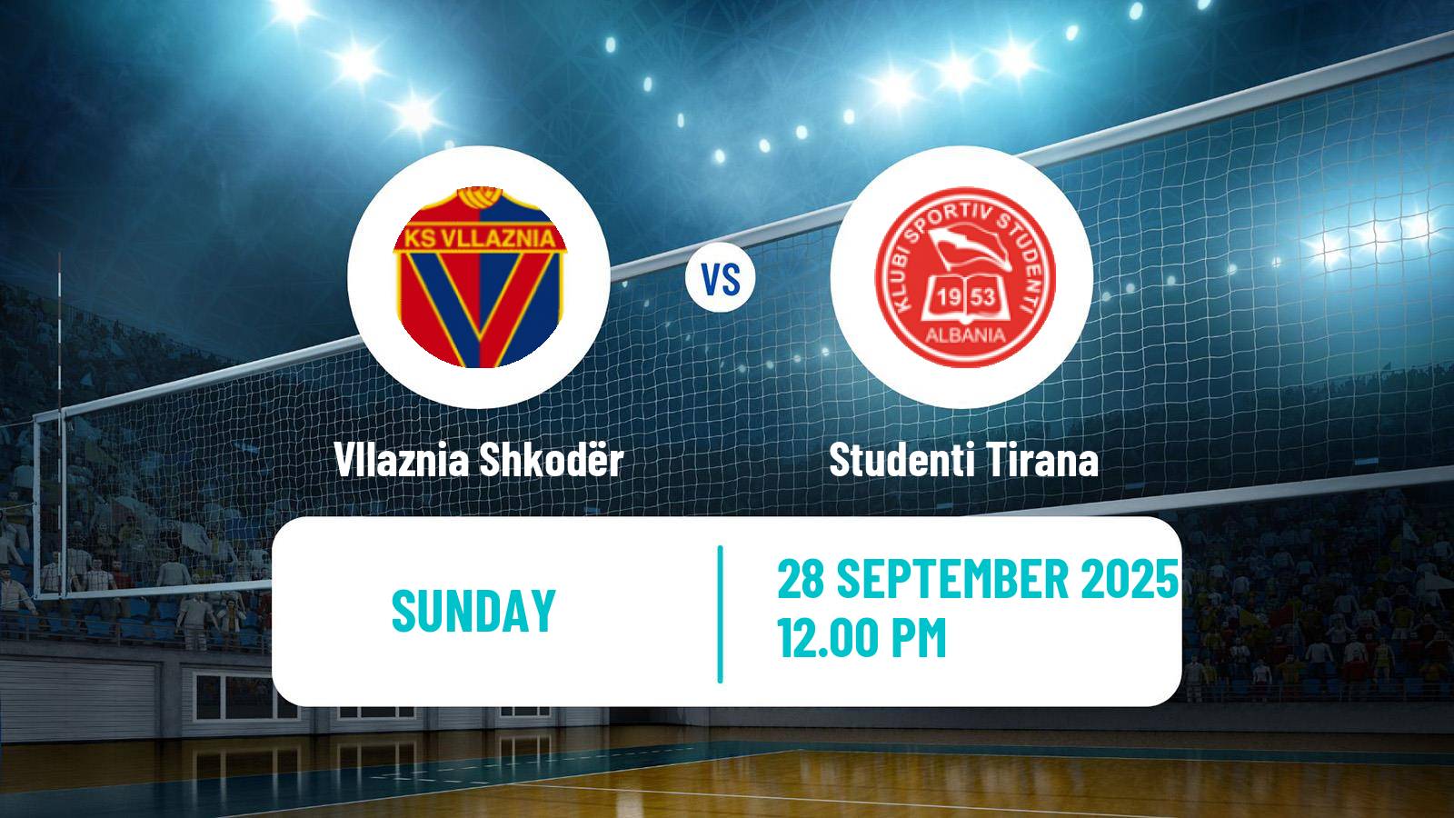 Volleyball Albanian Superliga Volleyball Vllaznia Shkodër - Studenti Tirana