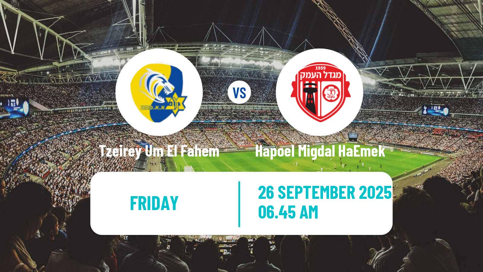 Football Israeli Liga Alef North Tzeirey Um El Fahem - Hapoel Migdal HaEmek