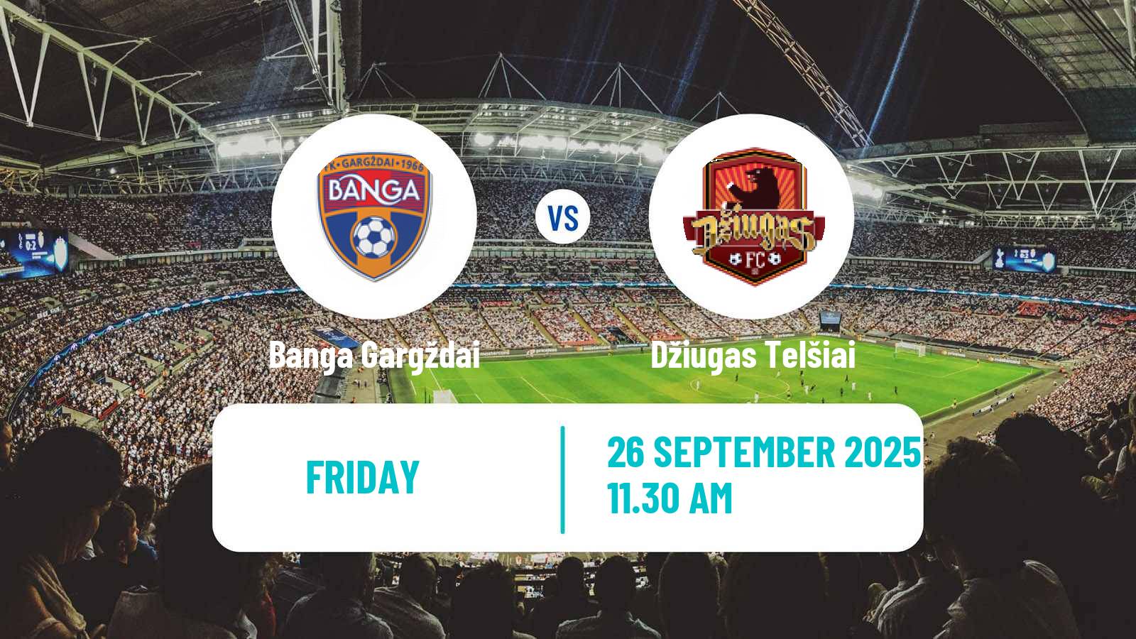Football Lithuanian A Lyga Banga Gargždai - Džiugas Telšiai