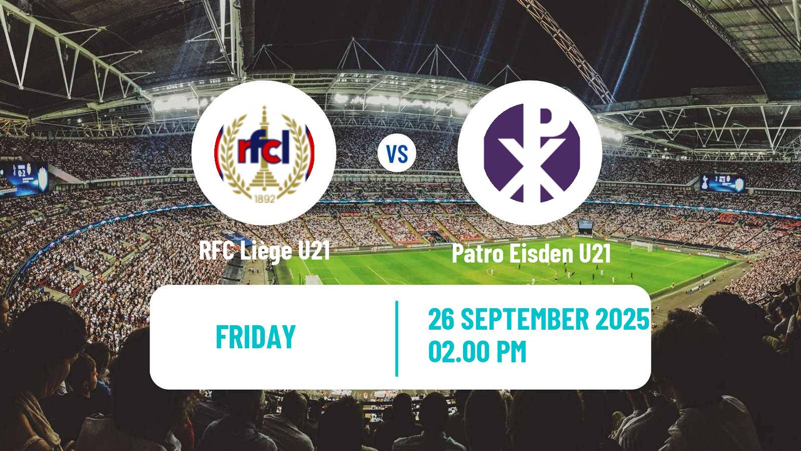 Football Belgian Pro League U21 RFC Liège U21 - Patro Eisden U21