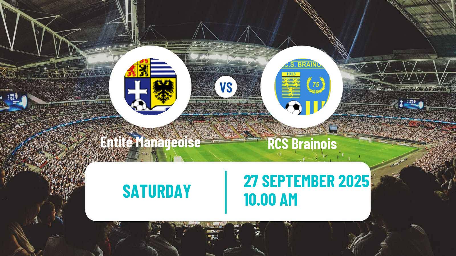 Football Belgian Second Amateur Division Group C Entité Manageoise - RCS Brainois