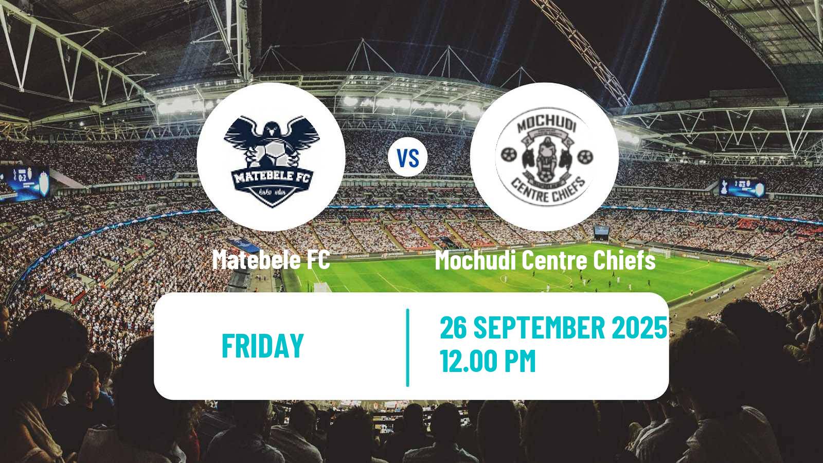 Football Botswana Premier League Matebele - Mochudi Centre Chiefs