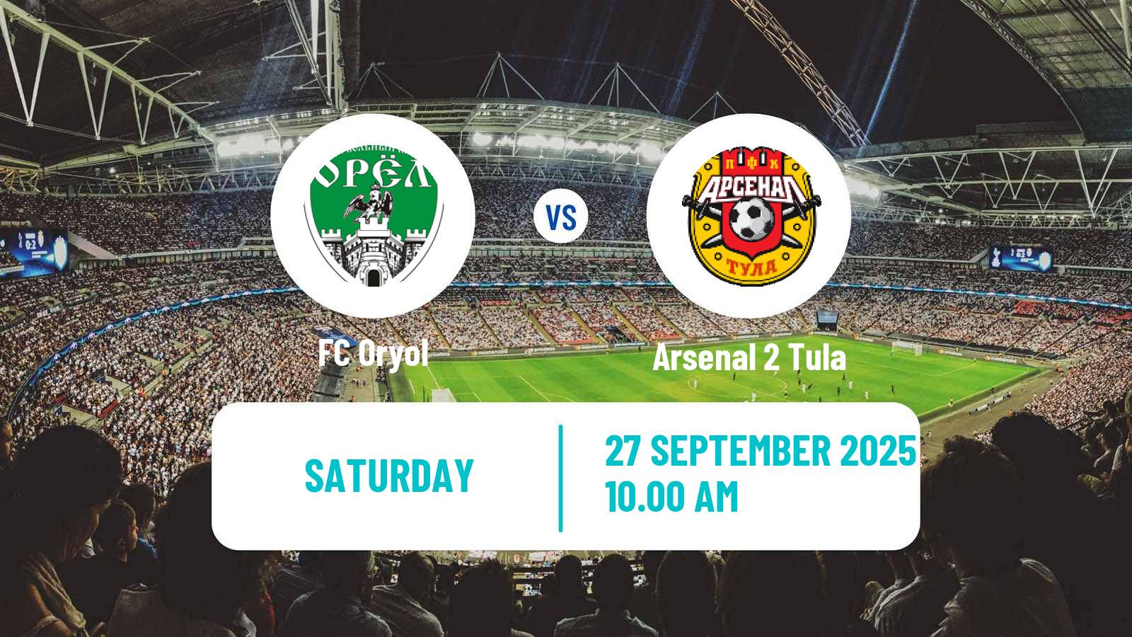 Football FNL 2 Division B Group 3 Oryol - Arsenal 2 Tula