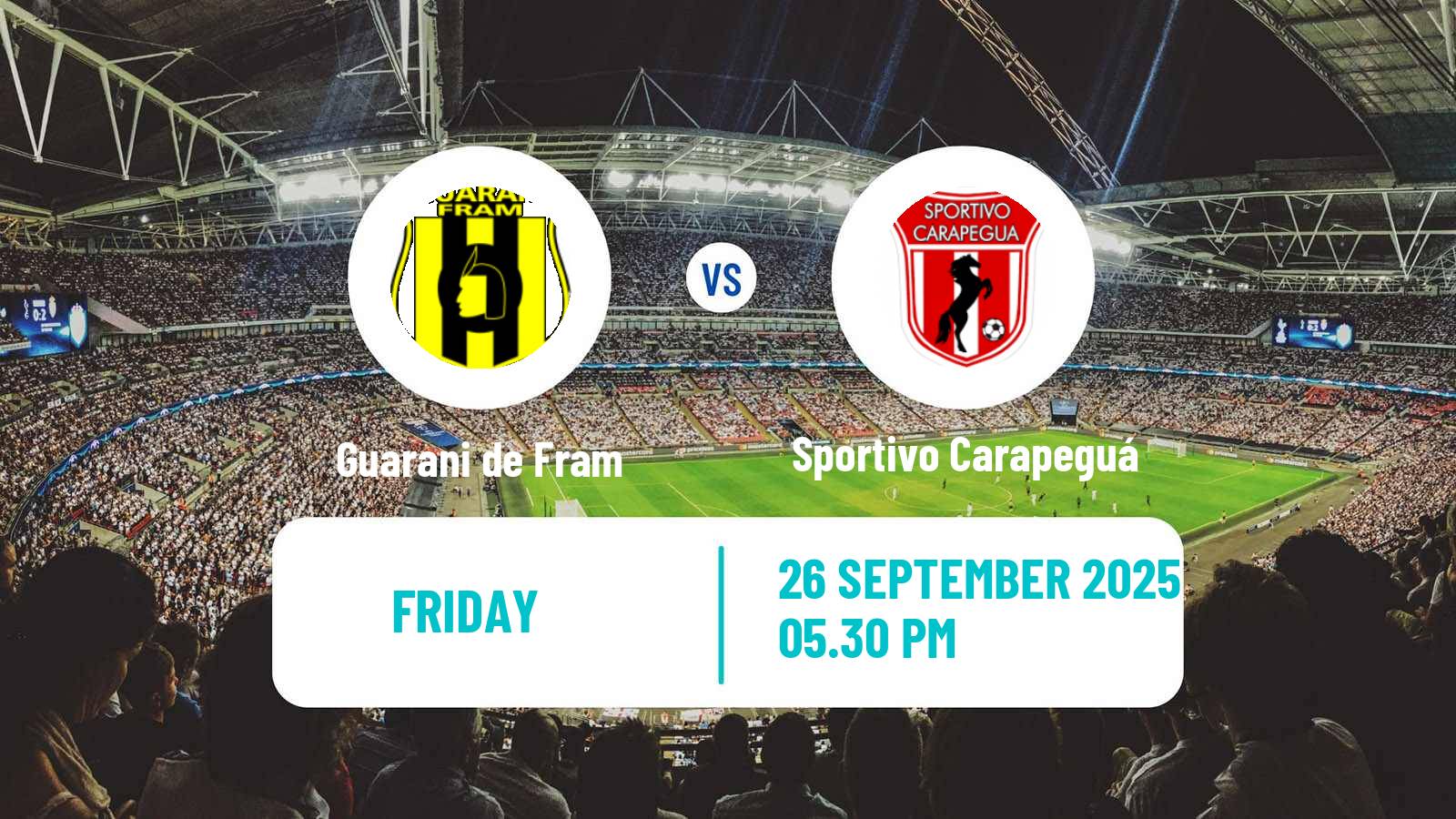 Football Paraguayan Division Intermedia Guarani de Fram - Sportivo Carapeguá