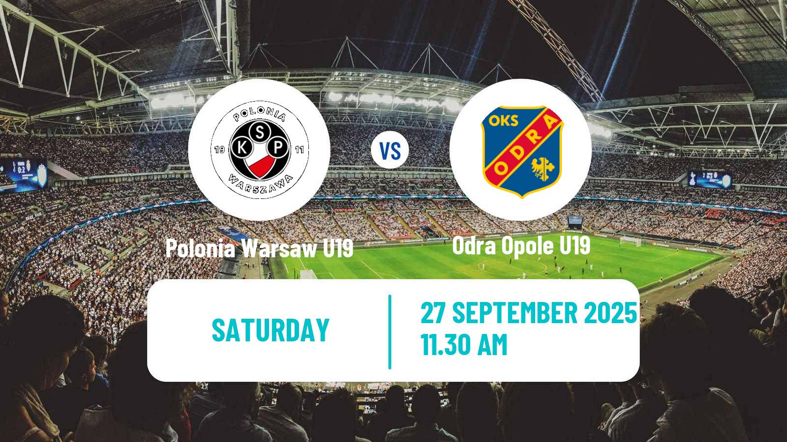 Football Polish Central Youth League Polonia Warsaw U19 - Odra Opole U19