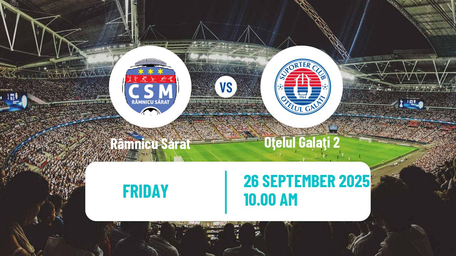 Football Romanian Liga 3 - Seria 2 Râmnicu Sărat - Oţelul Galaţi 2
