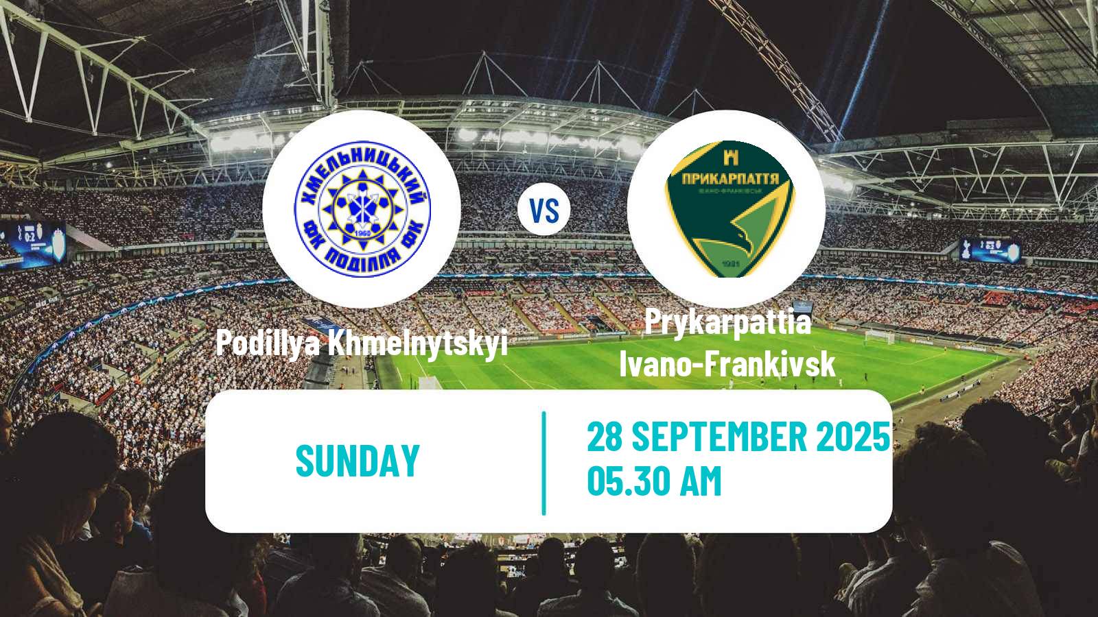 Football Ukrainian Persha Liga Podillya Khmelnytskyi - Prykarpattia Ivano-Frankivsk