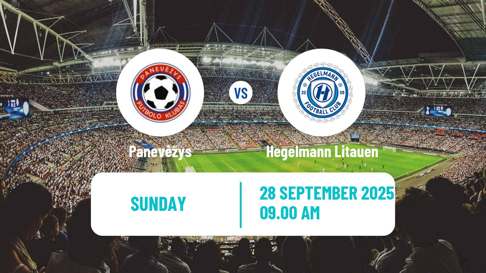 Football Lithuanian Cup Panevėžys - Hegelmann Litauen
