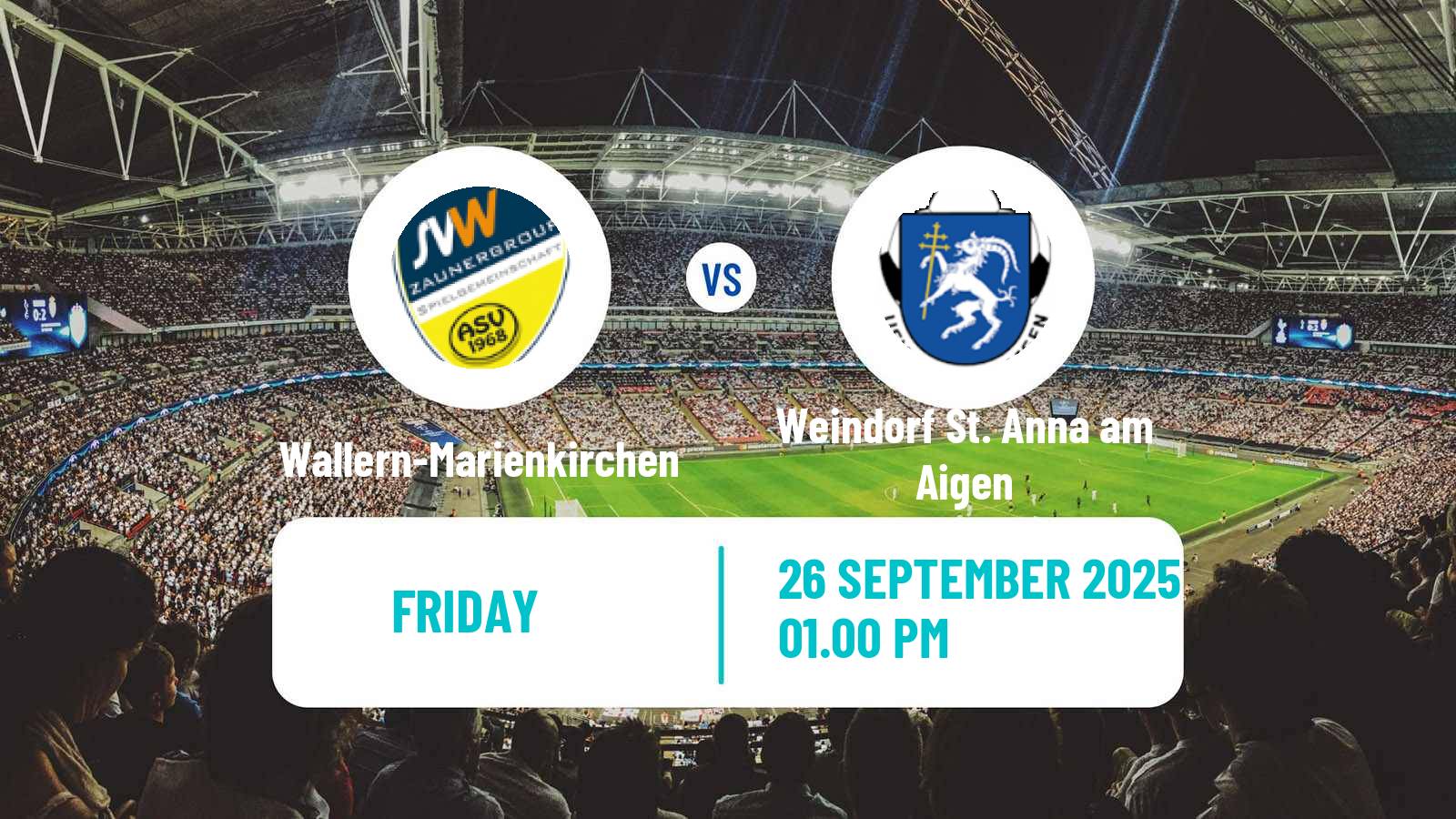 Football Austrian Regionalliga Central Wallern-Marienkirchen - Weindorf St. Anna am Aigen