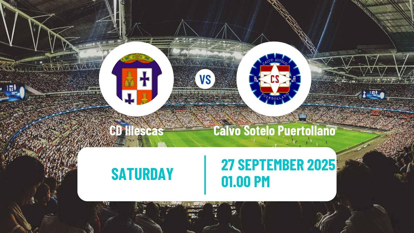Football Spanish Tercera RFEF - Group 18 Illescas - Calvo Sotelo Puertollano