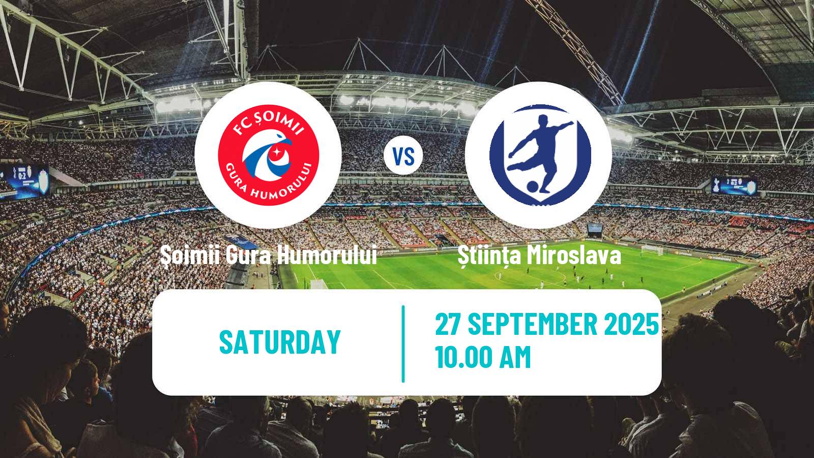 Football Romanian Liga 3 - Seria 1 Şoimii Gura Humorului - Știința Miroslava