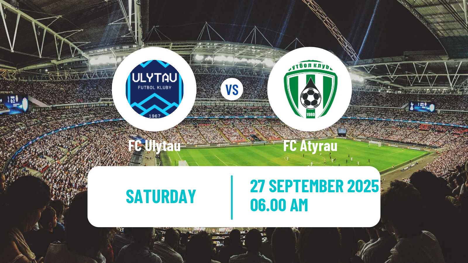 Football Kazakh Premier League Ulytau - Atyrau