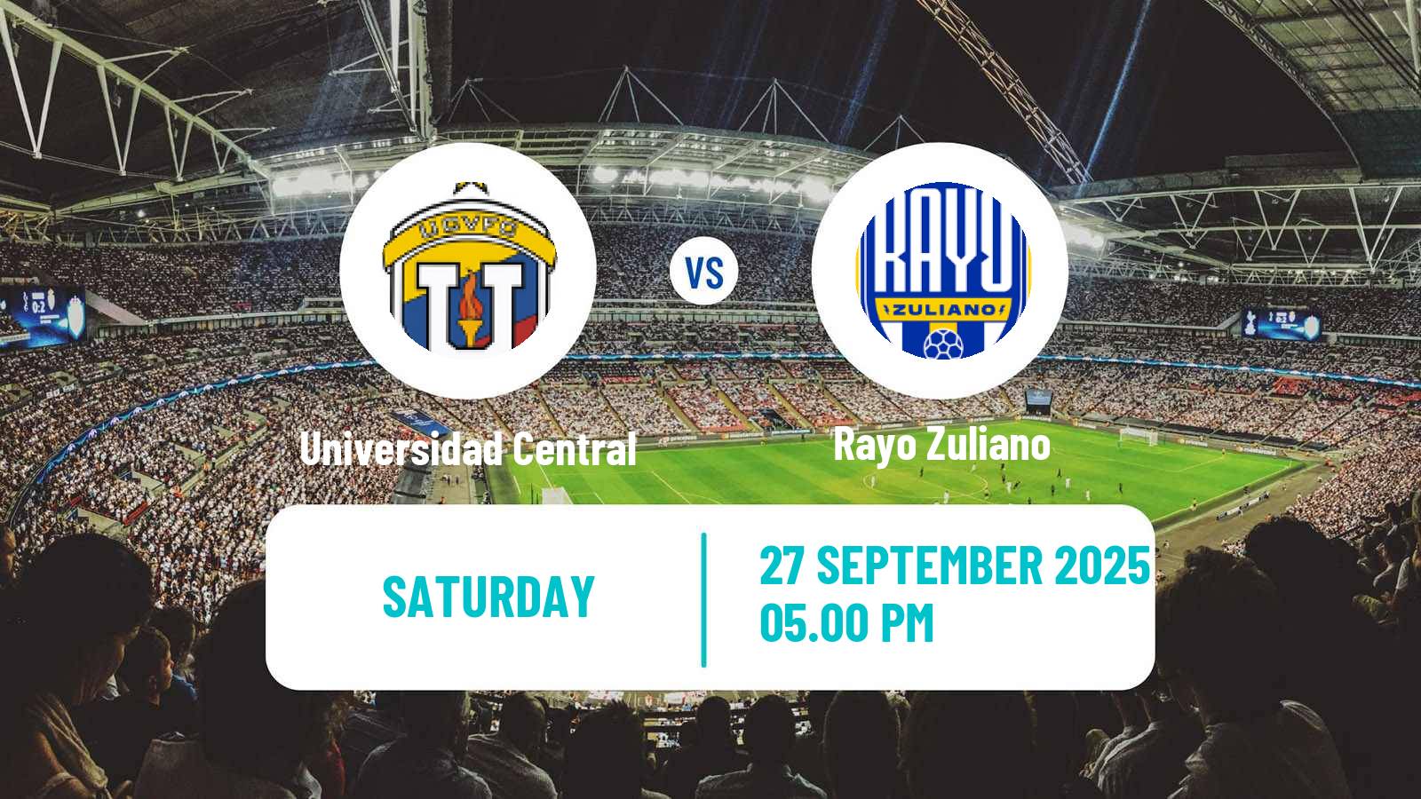 Football Venezuelan Primera Division Universidad Central - Rayo Zuliano