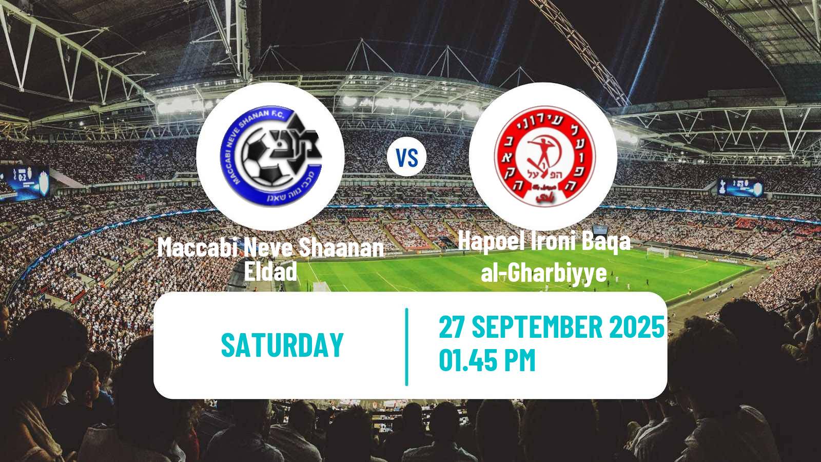 Football Israeli Liga Alef North Maccabi Neve Shaanan Eldad - Hapoel Ironi Baqa al-Gharbiyye