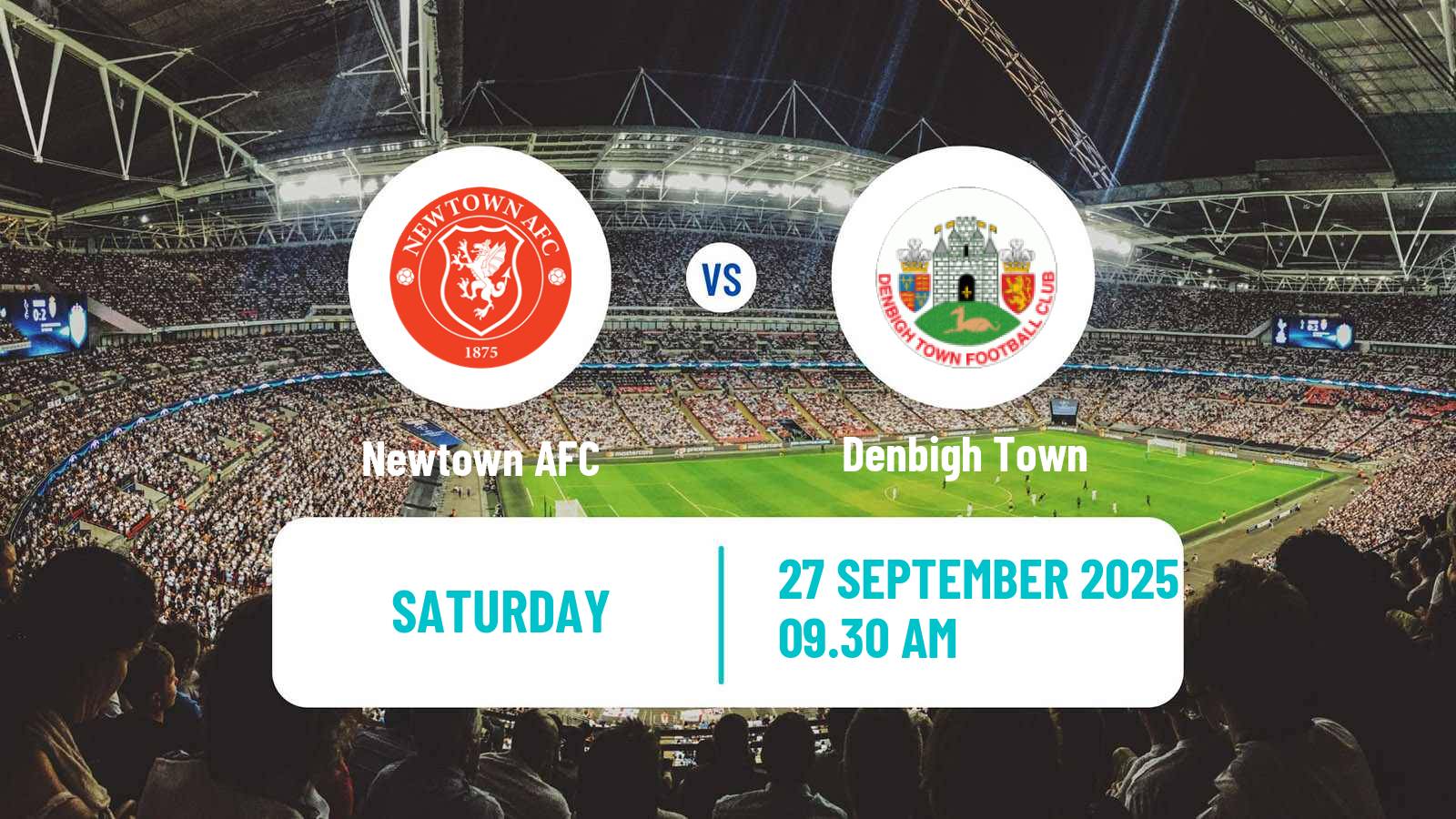 Football Welsh Cymru North Newtown - Denbigh Town