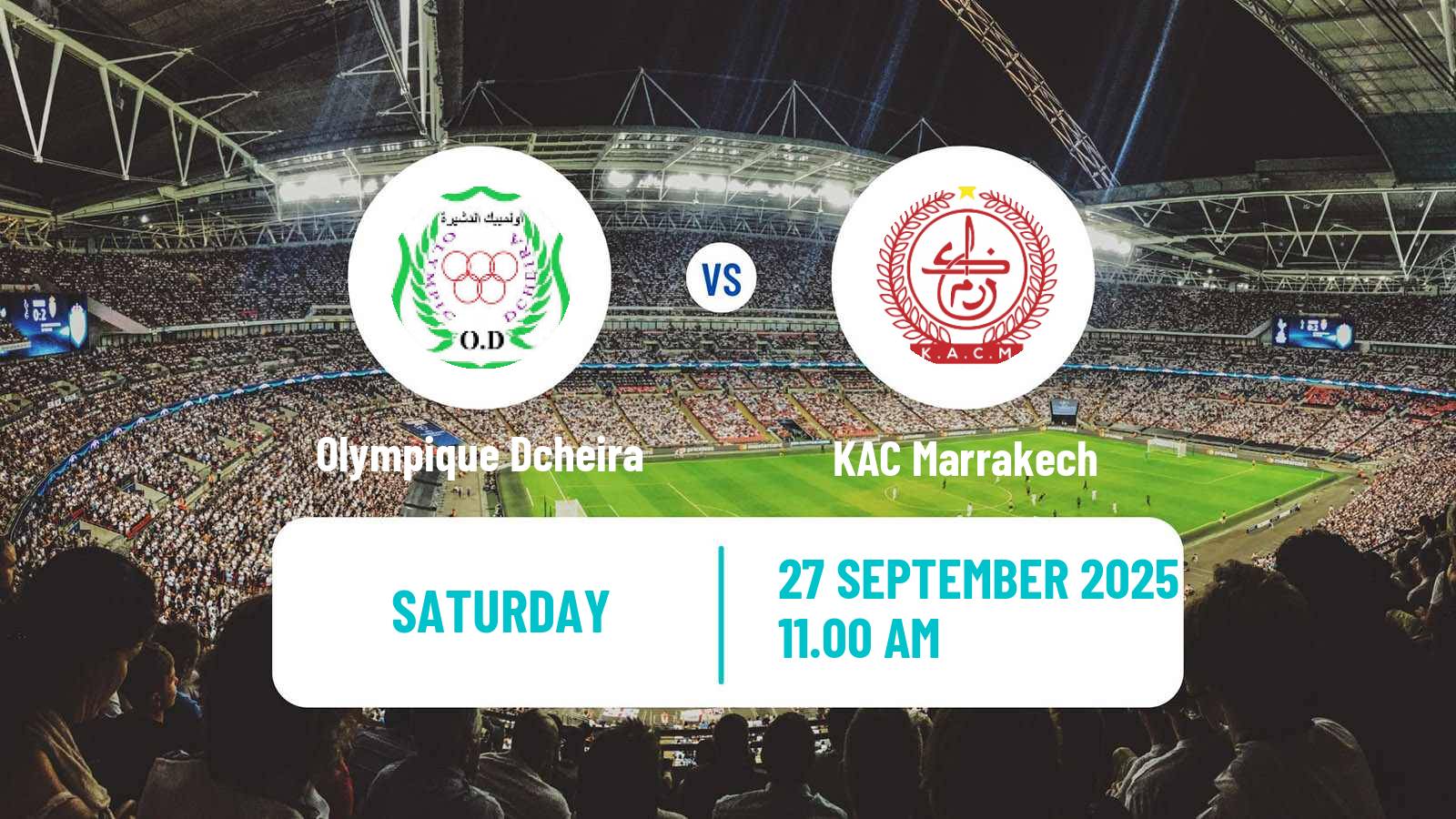 Football Moroccan Botola Olympique Dcheira - KAC Marrakech