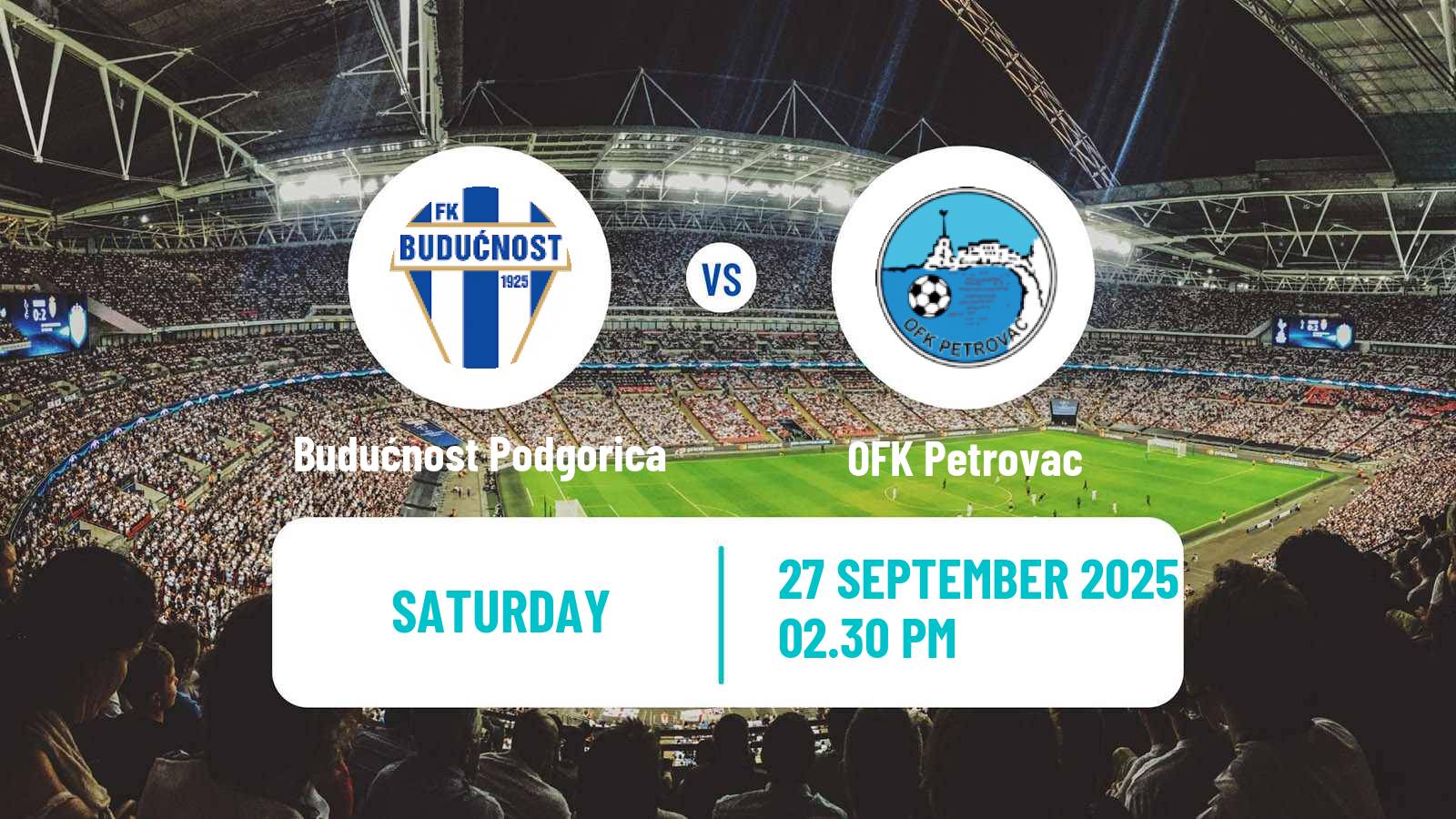 Football Montenegrin First League Budućnost Podgorica - Petrovac