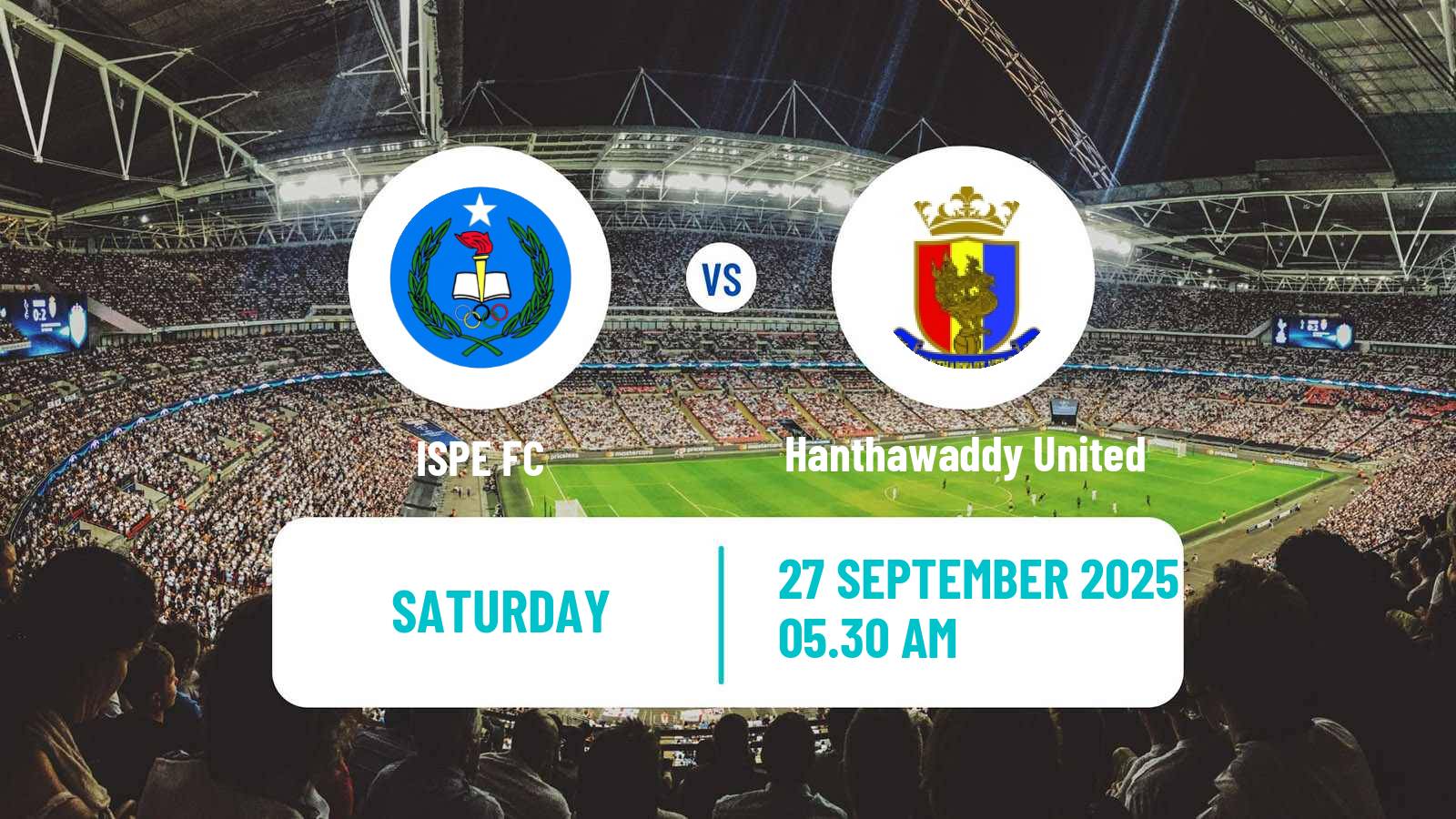 Football Myanmar National League ISPE - Hanthawaddy United