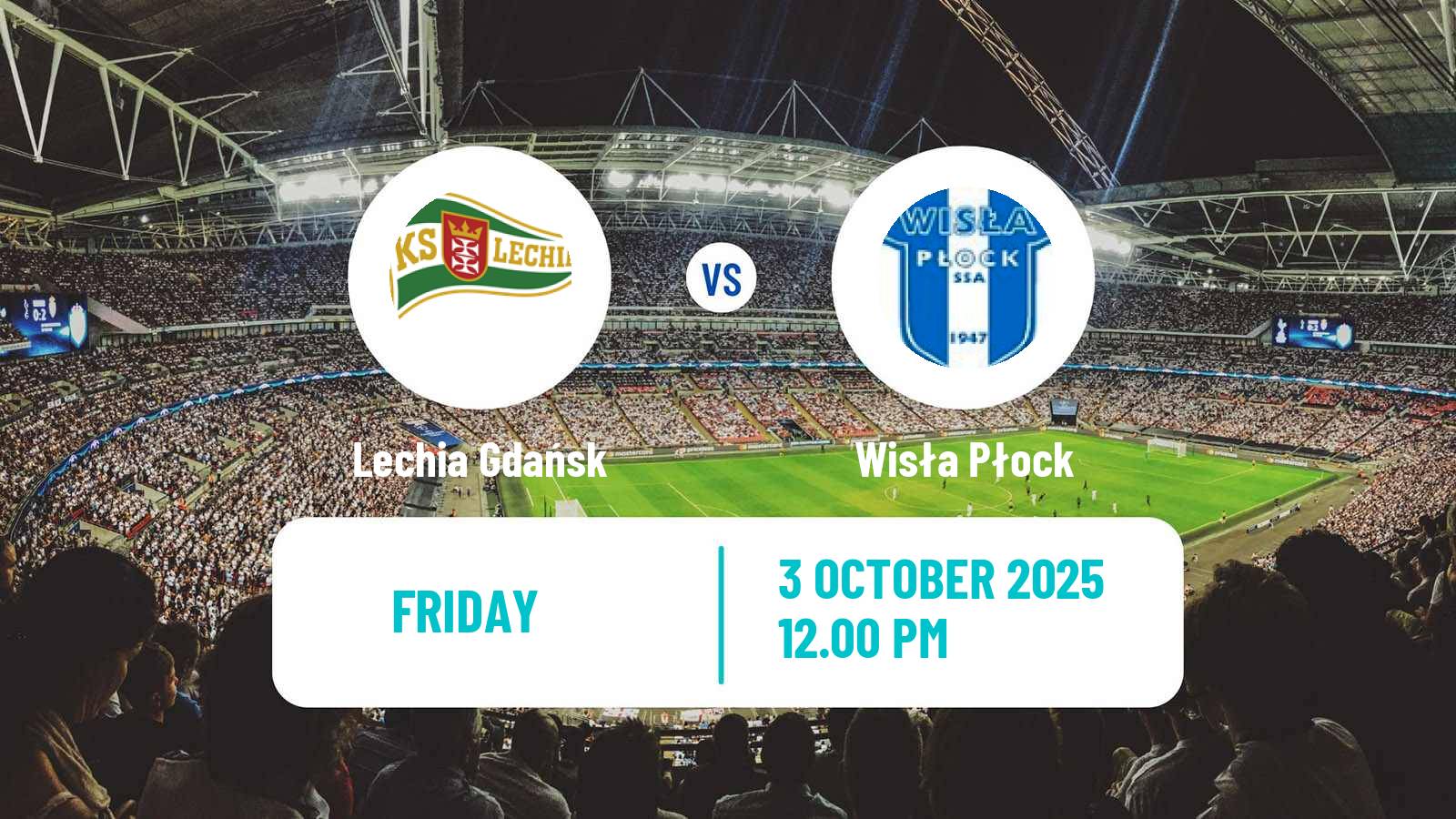 Football Polish Ekstraklasa Lechia Gdańsk - Wisła Płock