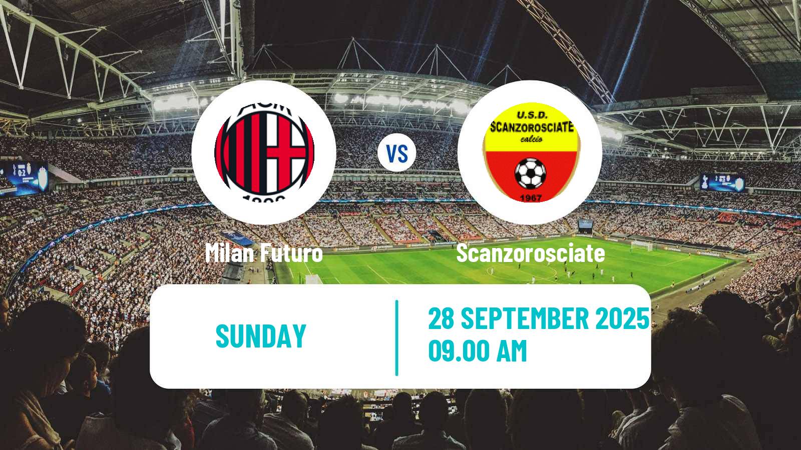 Football Italian Serie D - Group B Milan Futuro - Scanzorosciate