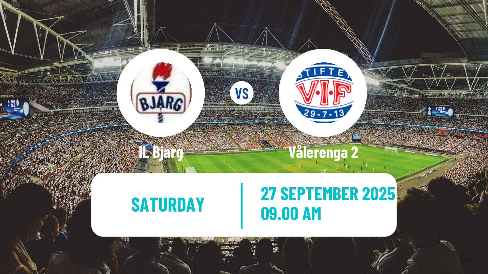 Football Norwegian Division 3 - Group 4 Bjarg - Vålerenga 2
