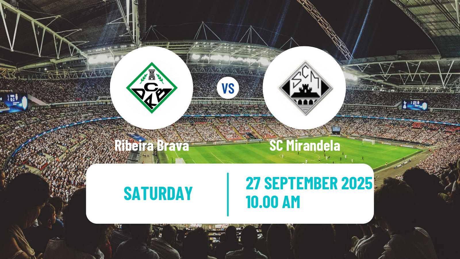 Football Campeonato de Portugal - Group A  Ribeira Brava - Mirandela