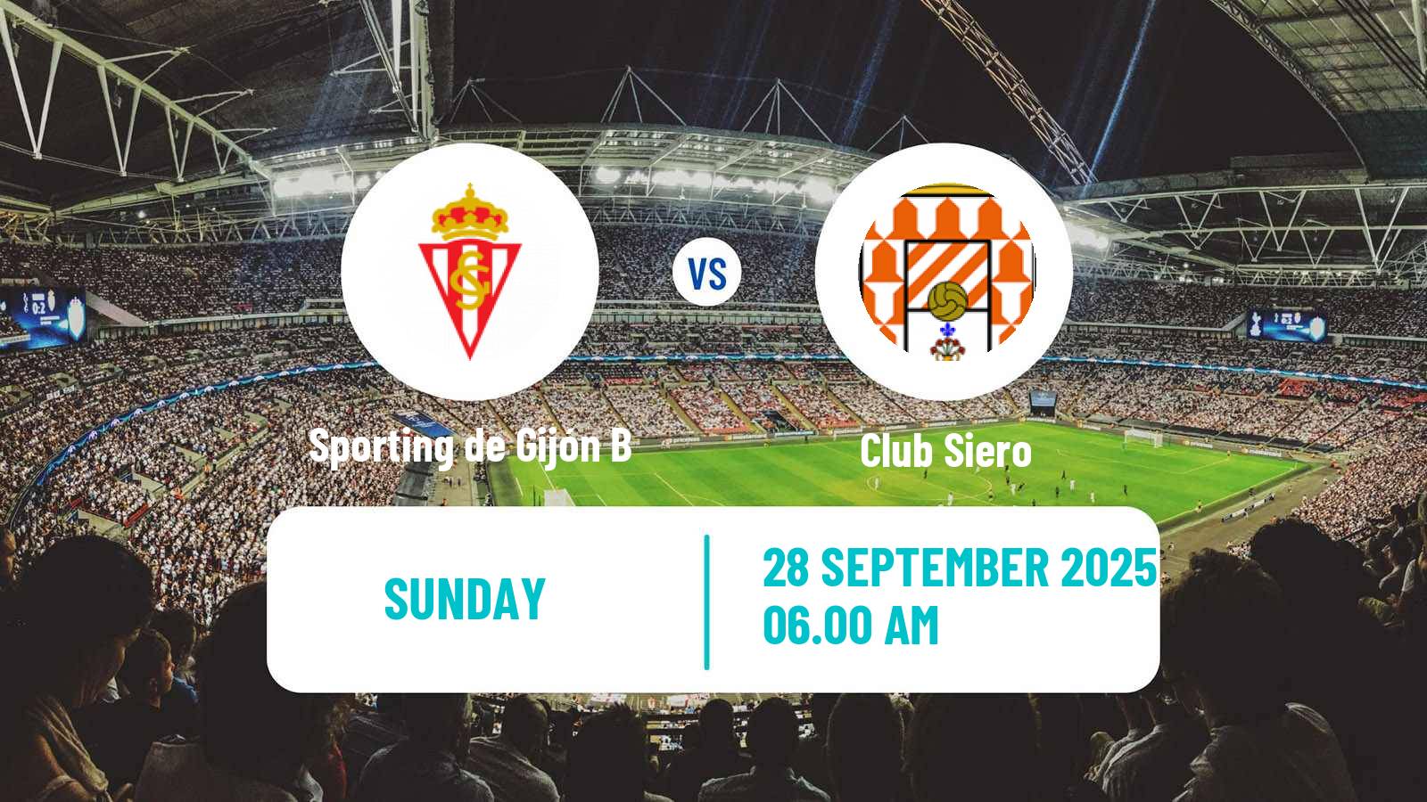 Football Spanish Tercera RFEF - Group 2 Sporting de Gijón B - Club Siero