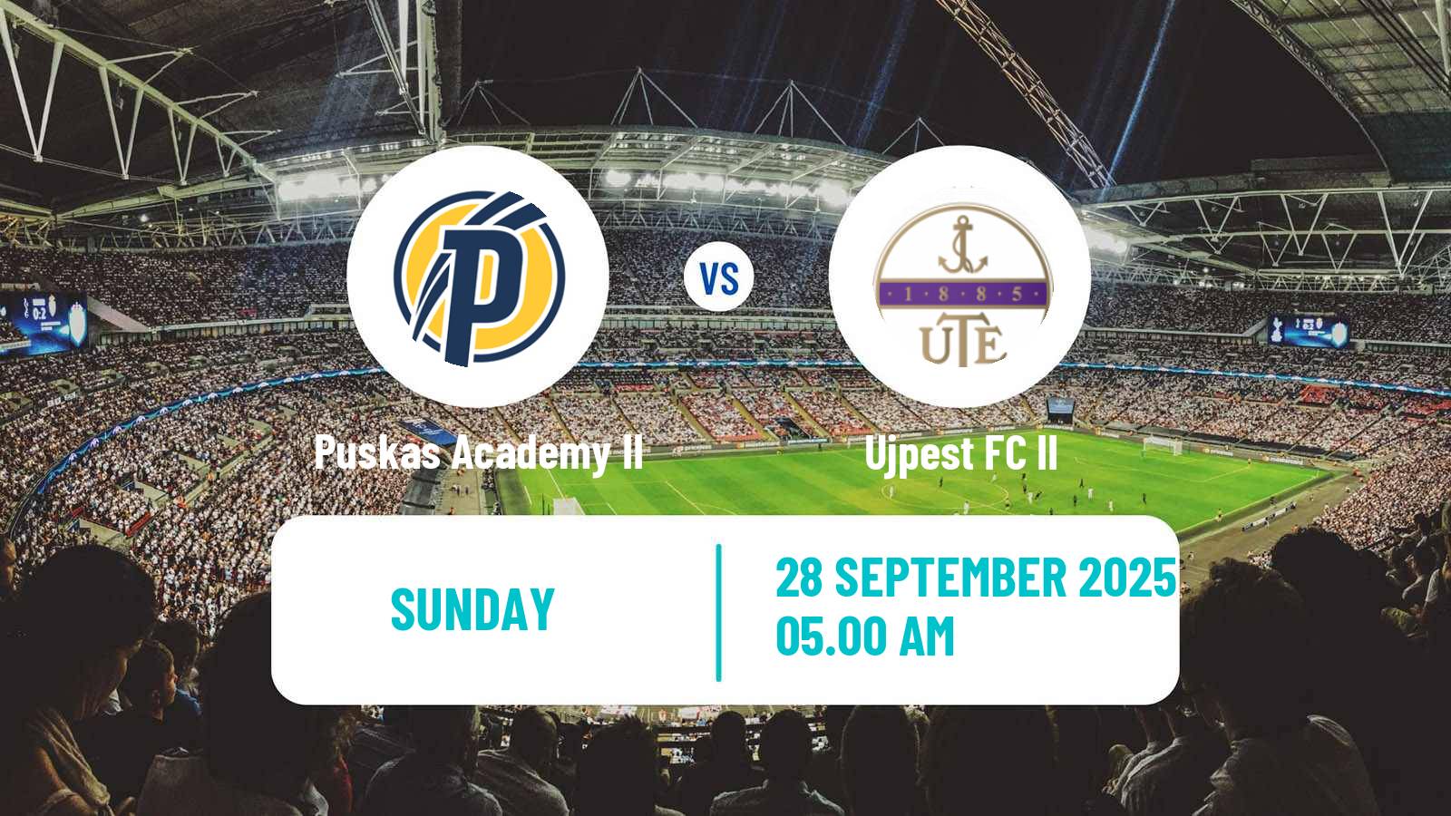 Football Hungarian NB III Northwest Puskas Academy II - Ujpest II
