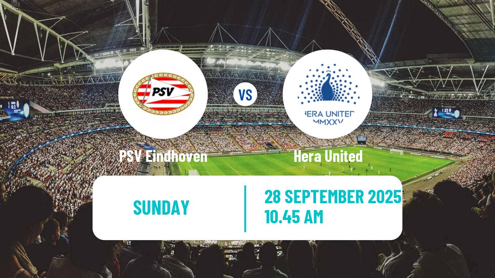 Football Dutch Eredivisie Women PSV Eindhoven - Hera United
