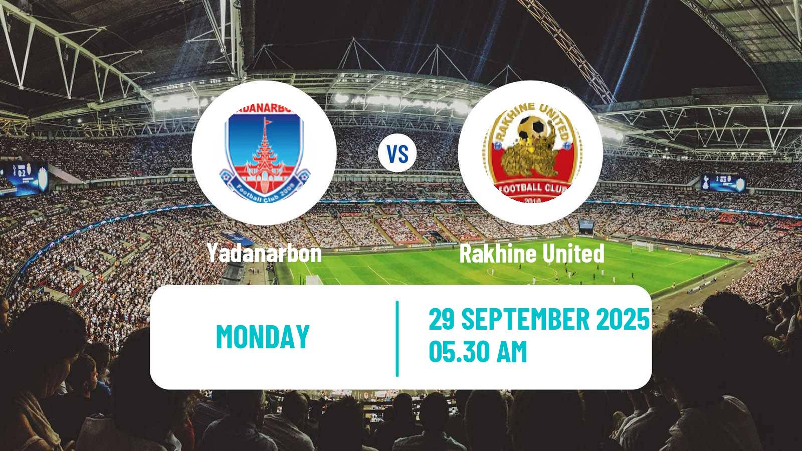 Football Myanmar National League Yadanarbon - Rakhine United