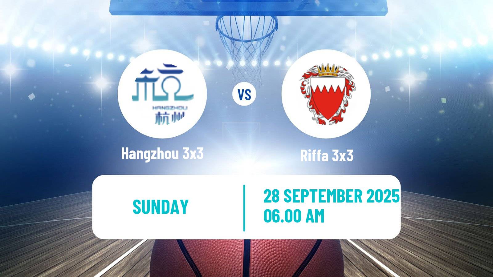 Basketball World Tour Shanghai 3x3 Hangzhou 3x3 - Riffa 3x3