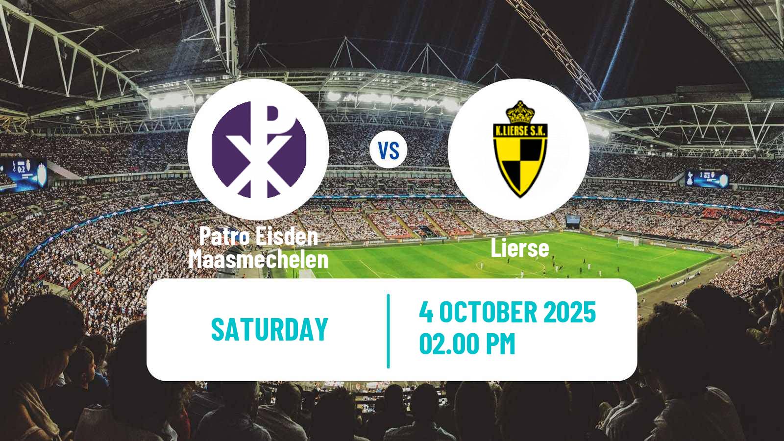 Football Belgian Сhallenger Pro League Patro Eisden Maasmechelen - Lierse