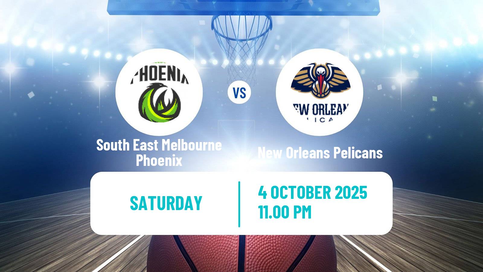 Basketball Club Friendly Basketball New Orleans Pelicans - South East Melbourne Phoenix