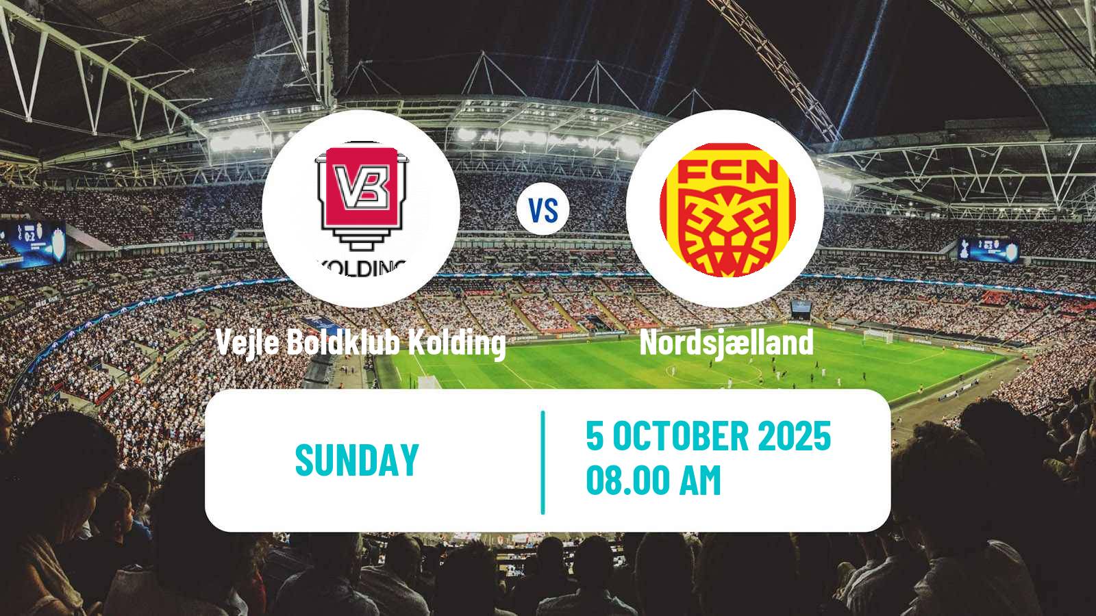 Football Danish Superliga Vejle Boldklub Kolding - Nordsjælland