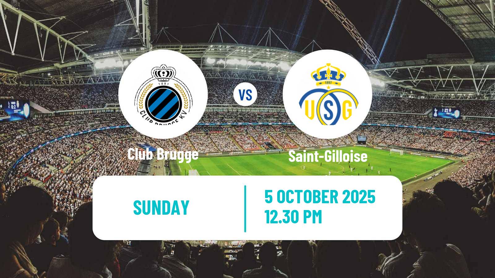 Football Belgian Jupiler Pro League Club Brugge - Saint-Gilloise