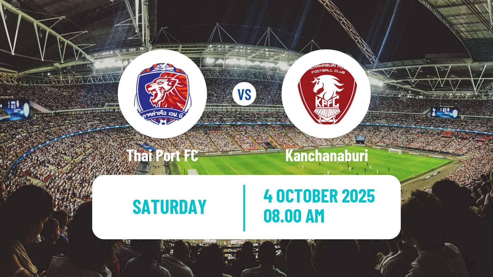Football Thai League 1 Thai Port - Kanchanaburi