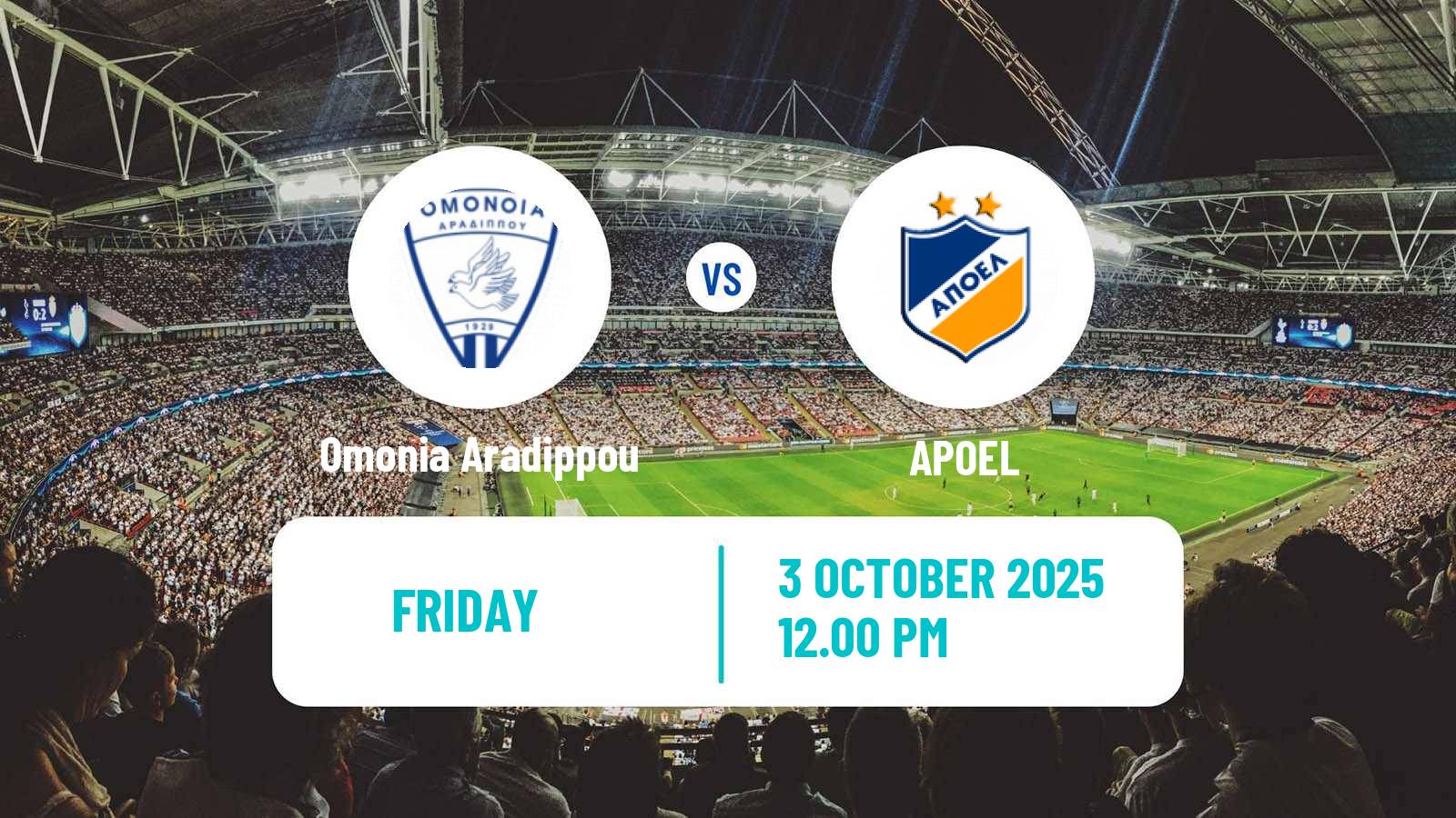 Football Cypriot First Division Omonia Aradippou - APOEL