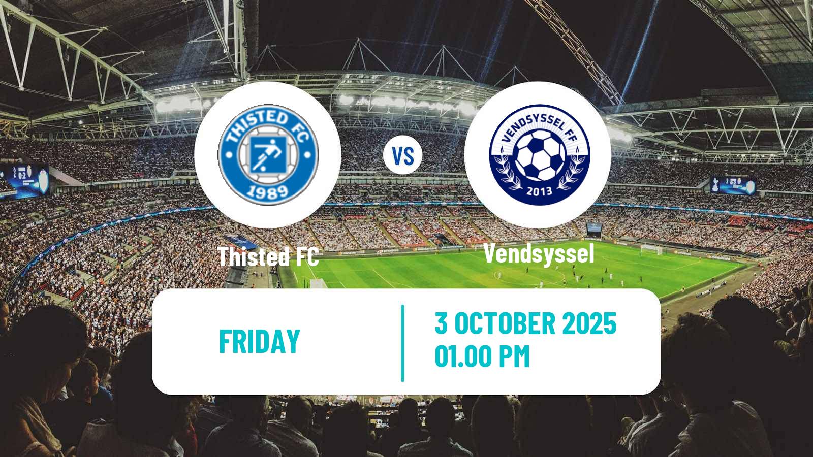 Football Danish 2 Division Thisted - Vendsyssel