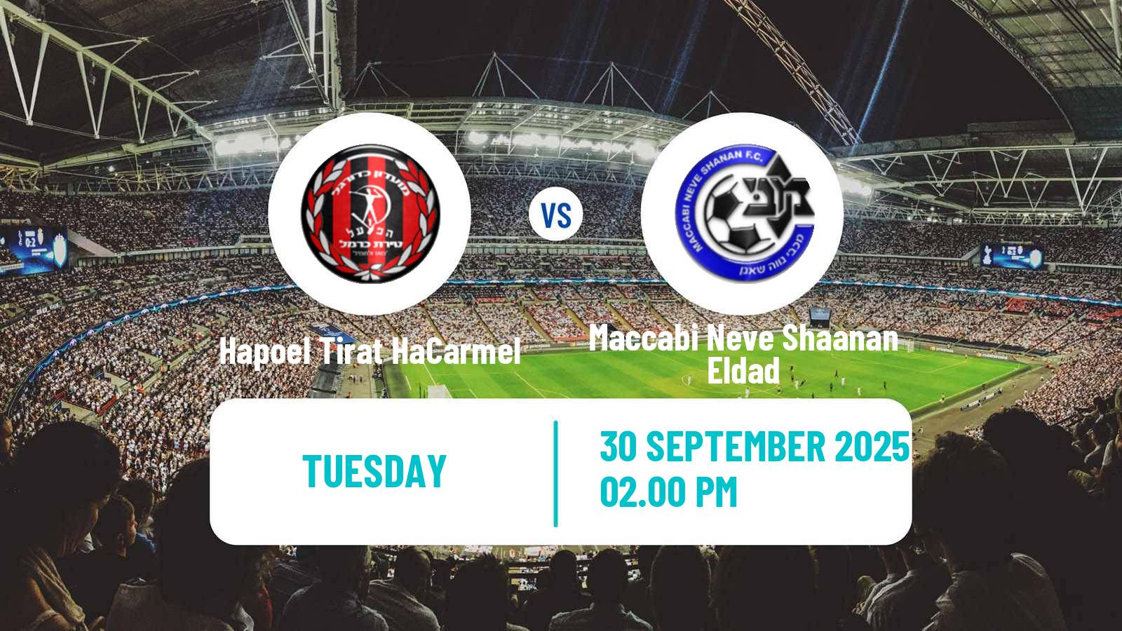 Football Israeli State Cup Hapoel Tirat HaCarmel - Maccabi Neve Shaanan Eldad