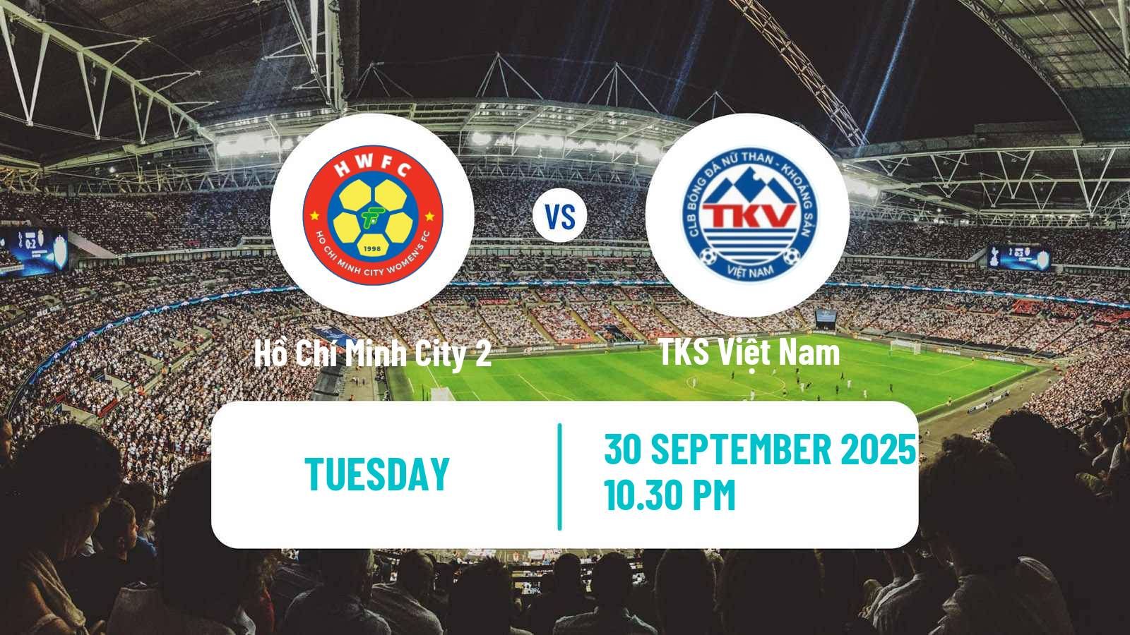 Football Vietnamese National League Women Hồ Chí Minh City 2 - TKS Việt Nam
