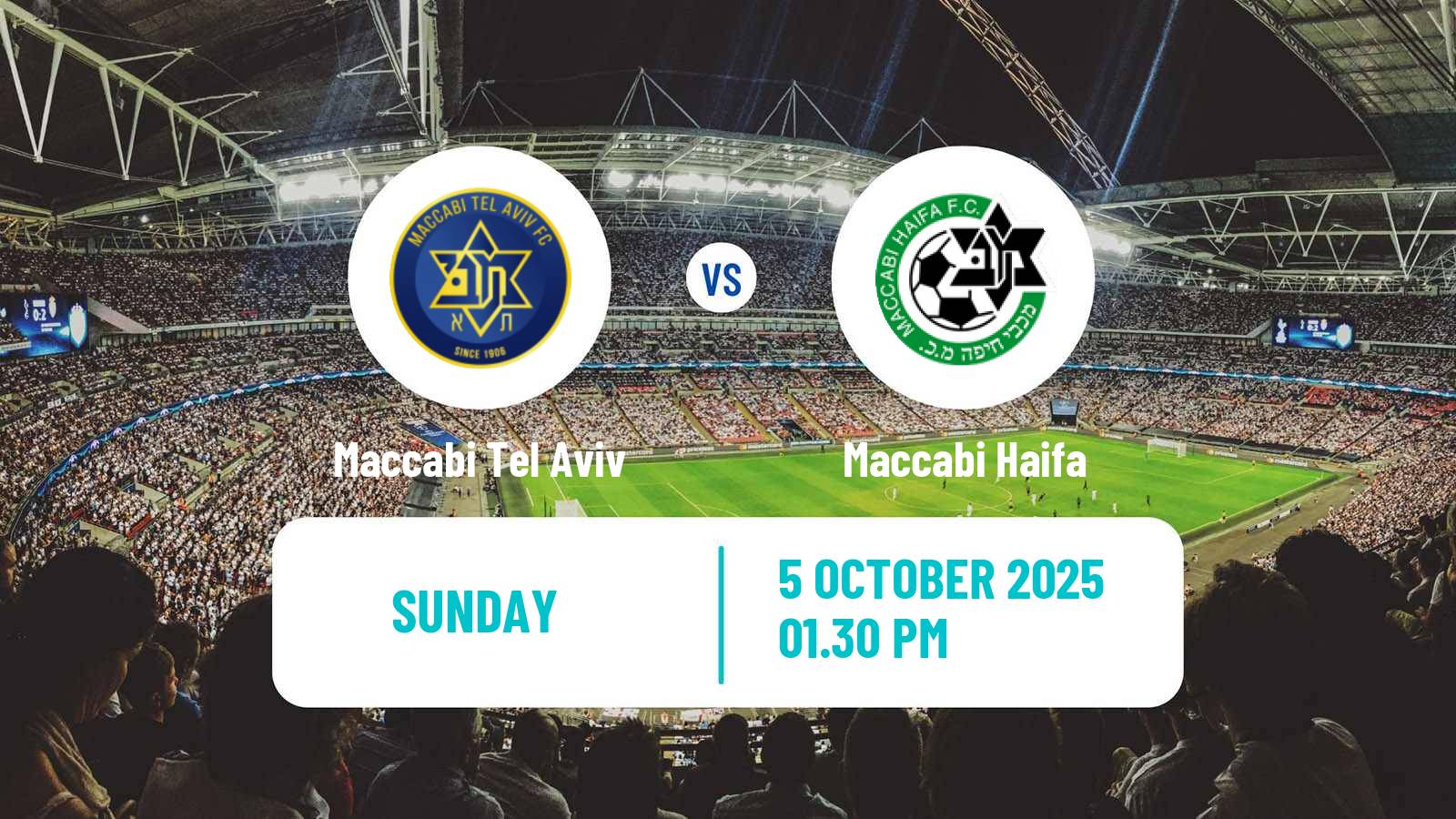 Football Israeli Ligat haAl Maccabi Tel Aviv - Maccabi Haifa