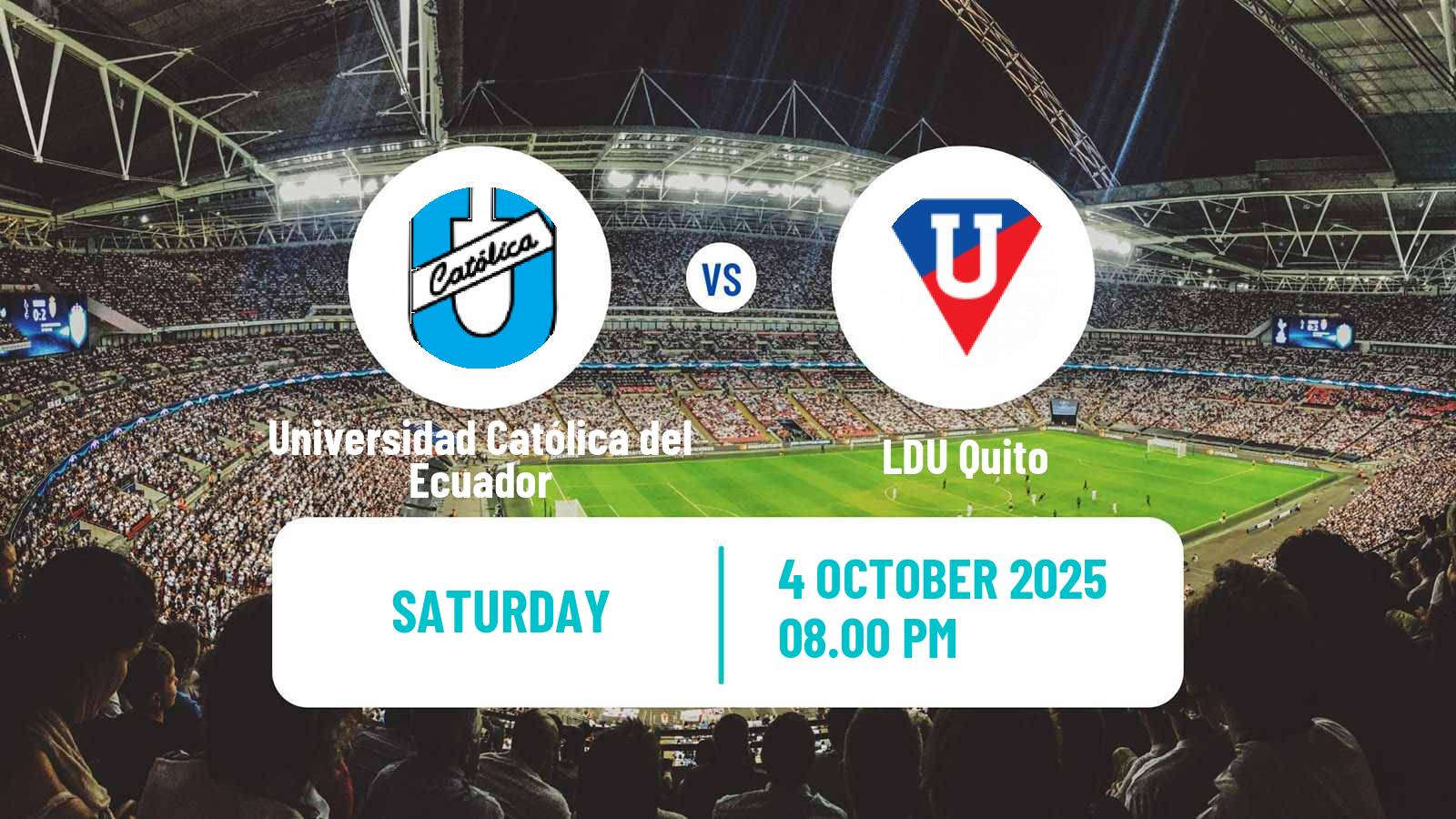 Football Ecuadorian Liga Pro Universidad Católica del Ecuador - LDU Quito