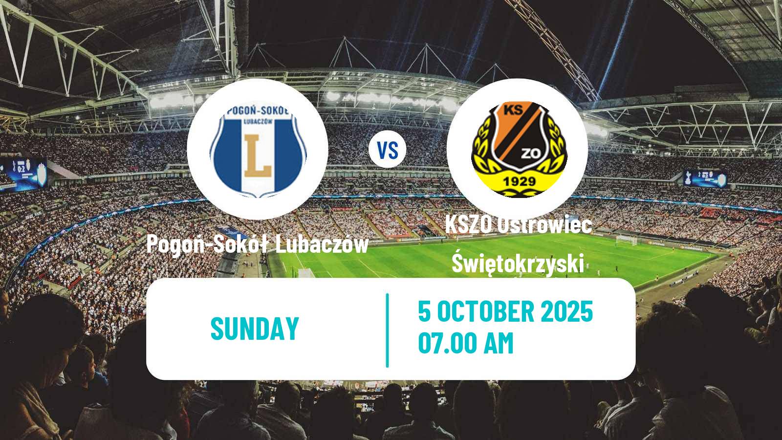 Football Polish Division 3 - Group IV Pogoń-Sokół Lubaczów - KSZO Ostrowiec Świętokrzyski