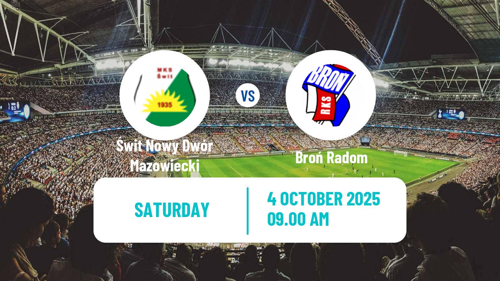 Football Polish Division 3 - Group I Świt Nowy Dwór Mazowiecki - Broń Radom
