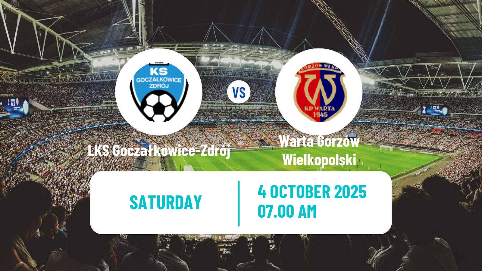 Football Polish Division 3 - Group III LKS Goczałkowice-Zdrój - Warta Gorzów Wielkopolski